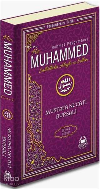 Rahmet Peygamberi Hz. Muhammed Sallallahü Aleyhi ve Sellem 2 Peygamberler Tarihi - 1