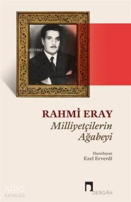 Rahmi Eray - Milliyetçilerin Ağabeyi - 2