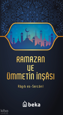 Ramazan ve Ümmetin İnşası - 1