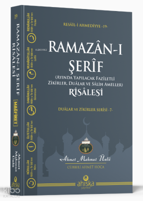 Ramazân-ı Şerîf (Ayında Yapılacak Faziletli Zikirleri Dualar ve Salih Ameller)RisâlesiDuâlar ve Zikiler Serisi -7 - 1