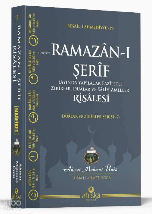 Ramazân-ı Şerîf (Ayında Yapılacak Faziletli Zikirleri Dualar ve Salih Ameller)RisâlesiDuâlar ve Zikiler Serisi -7 - 1