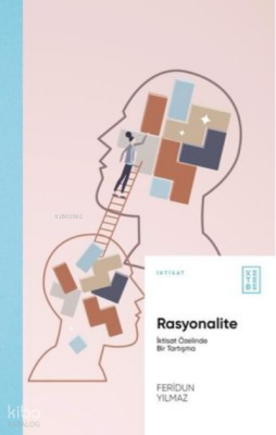 Rasyonalite - İktisat Özelinde Bir Tartışma - 2