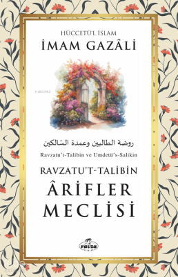 Ravzatu’t-Talibin - Ârifler Meclisi - Ravza Yayınları