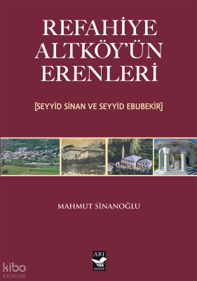 Refahiye Altköyün Erenleri(Seyyid Sinan ve Seyyid Ebubekir) - 1