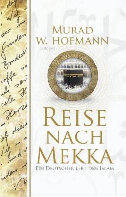 Reise Nach Mekka (Mekkeye Yolculuk - Almanca) - 1