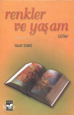 Renkler ve Yaşam - Arı Sanat Yayınları