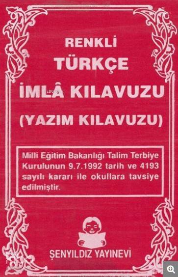Renkli Türkçe İmla Kılavuzu Yazım Kılavuzu - 1