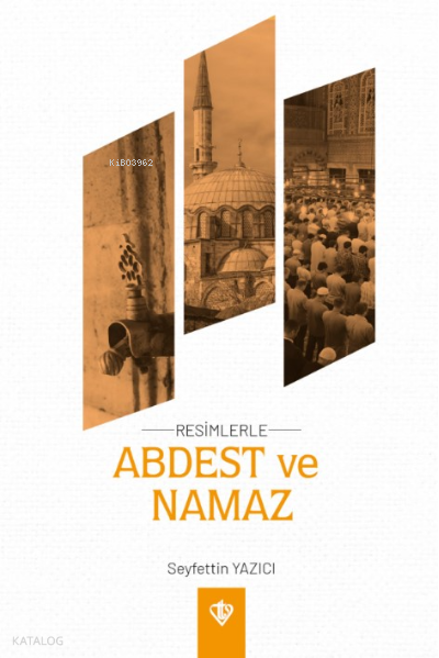 Resimlerle Abdest Ve Namaz ( Cep Boy ) - 2