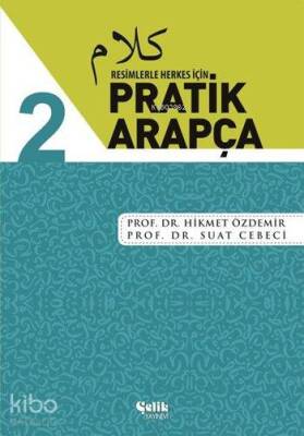 Resimlerle Herkes İçin Pratik Arapça - 2 - 2