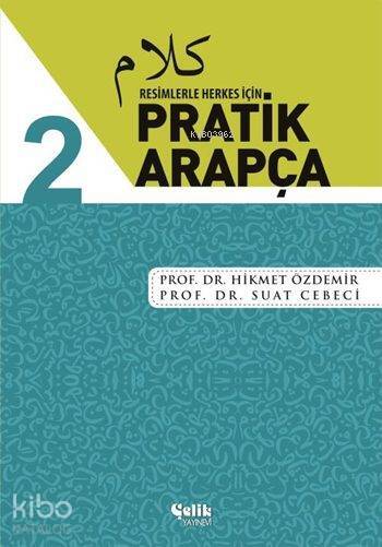 Resimlerle Herkes İçin Pratik Arapça - 2 - 2