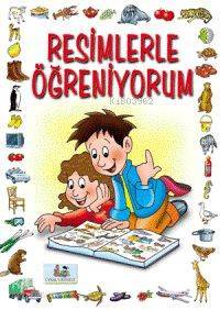 Resimlerle Öğreniyorum 3 Yaş ve Üstü - 2
