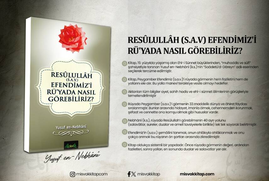 Resullullah (S.A.V.) Efendimizi Rüyada Nasıl Görebiliriz? - 16