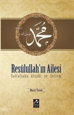 Resulullahın Ailesi (s.a.v.) - Mercan Kitap (1)