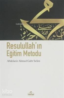 Resulullahın Eğitim Metodu - 2
