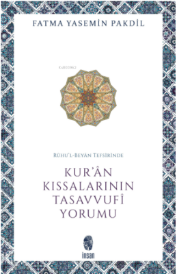 Rûhu’l-Beyân Tefsirinde Kur’ân Kıssalarının Tasavvufî Yorumu - 1