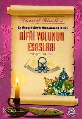 Rifai Yolunun Esasları Tarikat-ı Rifaiyye - Bahar Yayınları