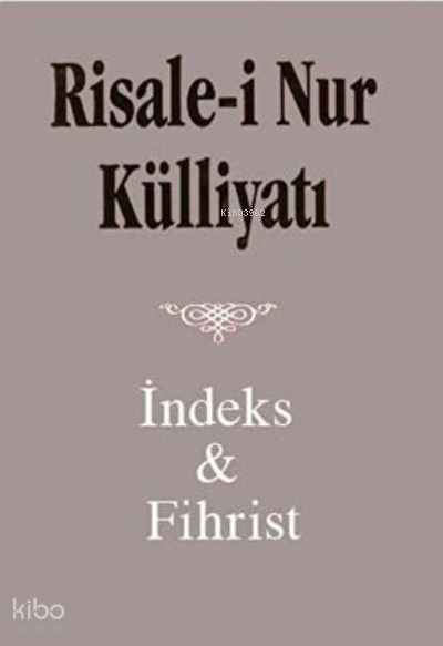 Risale i Nur Külliyatıİndeks ve Fihristi - 1
