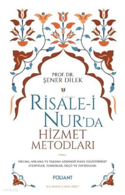 Risale-i Nurda Hizmet Metodları - 2