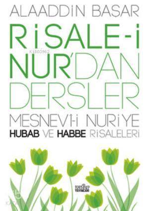 Risale-i Nurdan Dersler Hubab ve Habbe - 1