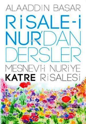 Risale-i Nurdan Dersler - Mesnevi-i Nuriye Katre Risalesi - 2