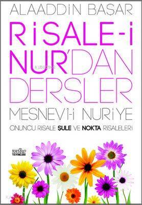 Risale-i Nurdan Dersler Şule ve Nokta Risaleleri - 1