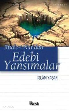 Risale-i Nurdan Edebi Yansımalar - 1