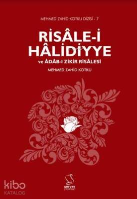 Risâle-i Hâlidiyye ve Âdâb-ı Zikir Risalesi - 2