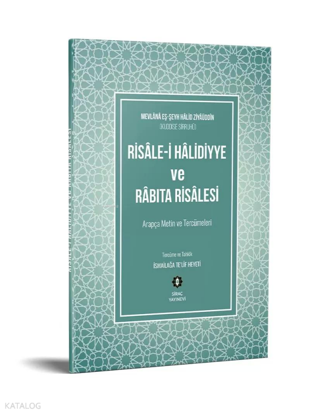 Risâle-i Hâlidiyye ve Râbıta Risâlesi (Arapça Metin Karşılıklı) - 3