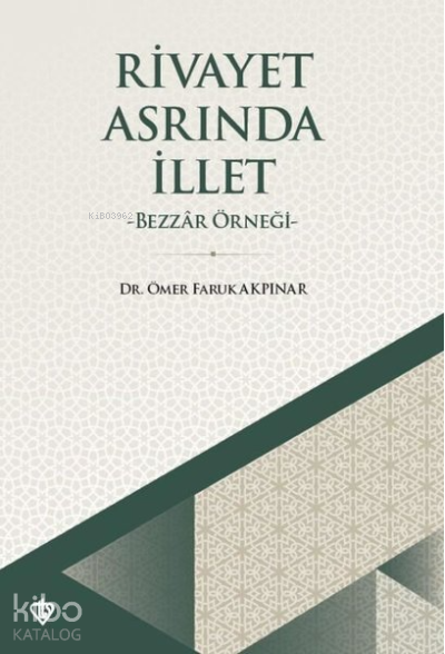 Rivayet Asrında İlletBezzar Örneği - 1