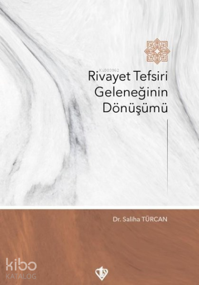 Rivayet Tefsiri Geleneğinin Dönüşümü - 1