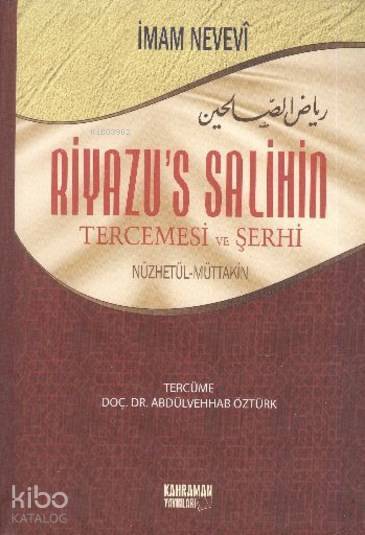 Riyazus Salihin Tercemesi ve Şerhi (Ciltli) Nüzhetül-Müttakin - 1