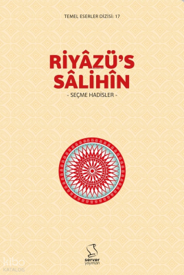 Riyâzüs Sâlihîn - Seçme Hadisler - 1