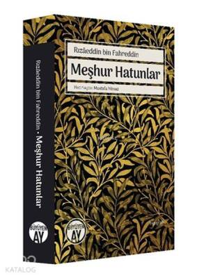 Rızaeddin Bin Fahreddin Meşhur Hatunlar - 2