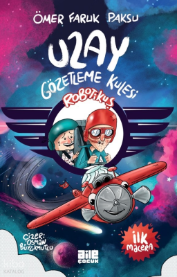 Robotikuş – Uzay Gözetleme Kulesi - Aile Yayınları (1)