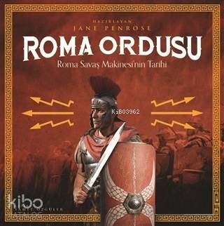 Roma Ordusu Roma Savaş Makinesinin Tarihi - 1