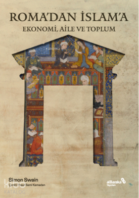 Roma’dan İslam’a Ekonomi, Aile ve Toplum - Albaraka Yayınları