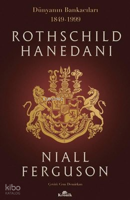 Rothschild Hanedanı Dünyanın Bankacıları 1849-1999 - 1