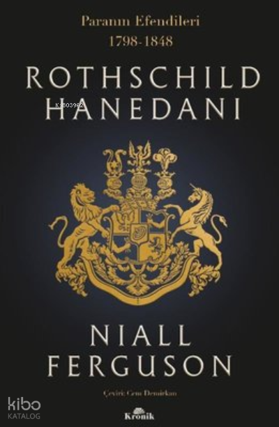 Rothschild Hanedanı Paranın Efendileri 1798 - 1848 - 1