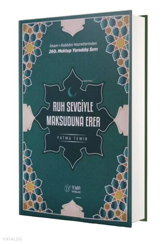 Ruh Sevgiyle Maksuduna Erer (Ciltli) - 1