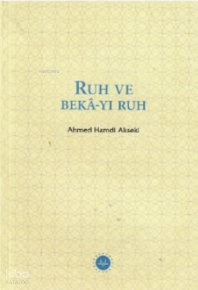 Ruh ve Bekâ-yı Ruh - 1