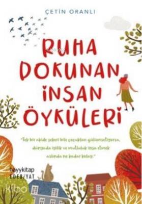 Ruha Dokunan İnsan Öyküleri - Hayy Kitap