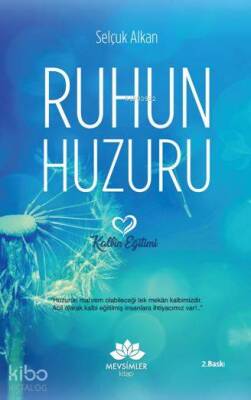 Ruhun Huzuru Kalbin Eğitimi - 2