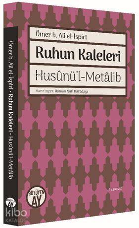 Ruhun Kaleleri Husûnül-Metâlib - 2