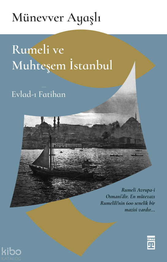 Rumeli ve Muhteşem İstanbul - 1