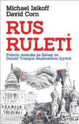 Rus Ruleti Putinin Amerika ile Savaşı veDonald Trumpın Seçilmesinin İçyüzü - 1