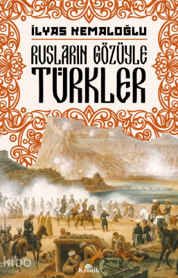 Rusların Gözüyle Türkler - 1