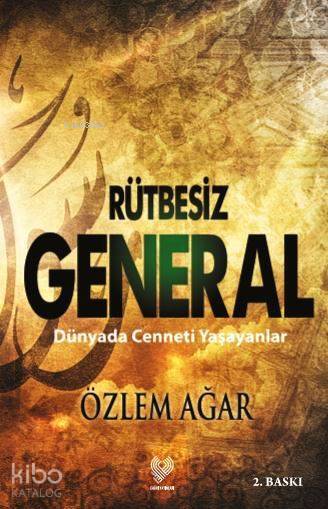 Rütbesiz General Dünyada Cenneti Yaşayanlar - 1
