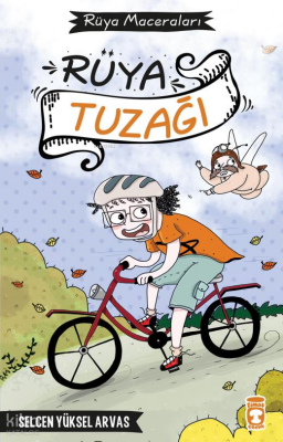 Rüya TuzağıRüya Maceraları - Timaş Çocuk