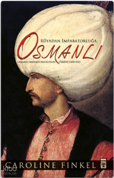 Rüyadan İmparatorluğa Osmanlı (Fleksi Cilt) - 1