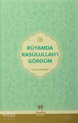 Rüyamda Rasulullahı Gördüm - 1